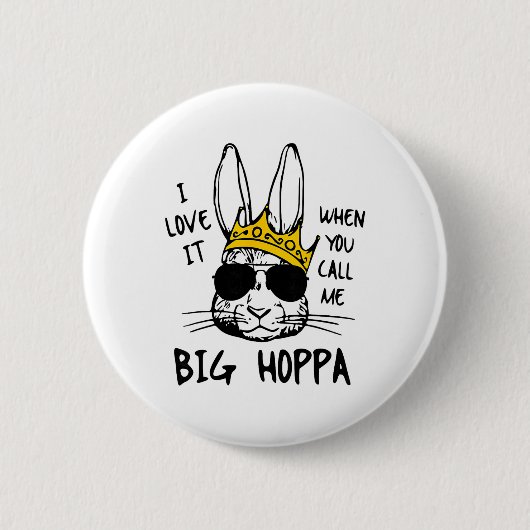Ich liebe es, wenn du mich großer Hoppa Bunny Oste Button (Vorderseite)