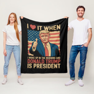 Ich liebe es, wenn ich aufwache und Trump Präsiden Fleecedecke