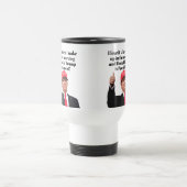 Ich Liebe es, wenn ich Donald Trump Weckte Präside Reisebecher (Mittel)