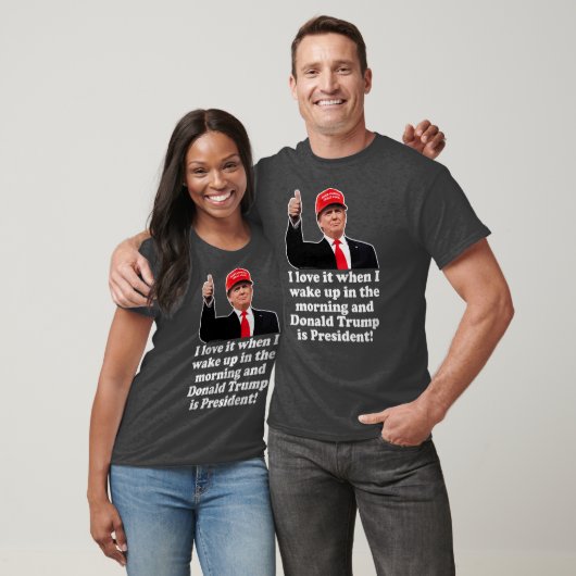 Ich Liebe es, wenn ich Donald Trump Weckte Präside T-Shirt (Unisex)