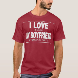 Ich Liebe es, wenn mein Freund mir Darts Lasse T-Shirt