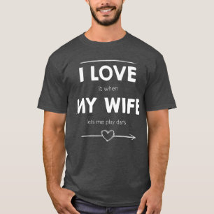 Ich Liebe es, wenn meine Ehefrau mir lasse, Darste T-Shirt