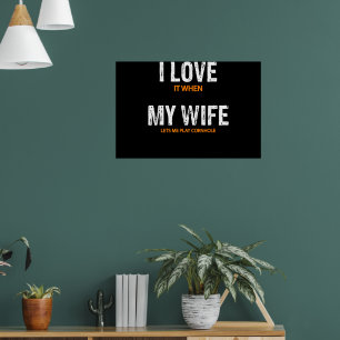 Ich liebe es, wenn meine Frau mich Cornhole spiele Poster