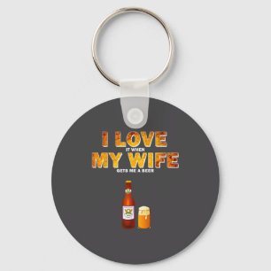 Ich liebe es, wenn meine Frau mir ein Bier holt Lu Schlüsselanhänger