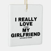 Ich Liebe es, wenn meine Freundin mir Lasse zu fis Keramikornament (Rechts)