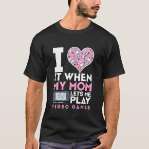 Ich Liebe es, wenn meine Mama mich Lasse Video Gam T-Shirt