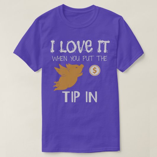 Ich Liebe es, wenn Sie den Tipp in 1 T-Shirt (Design vorne)