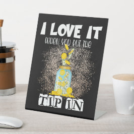 Ich Liebe es, wenn Sie den Tipp in den lustigen Ba Sockelschild