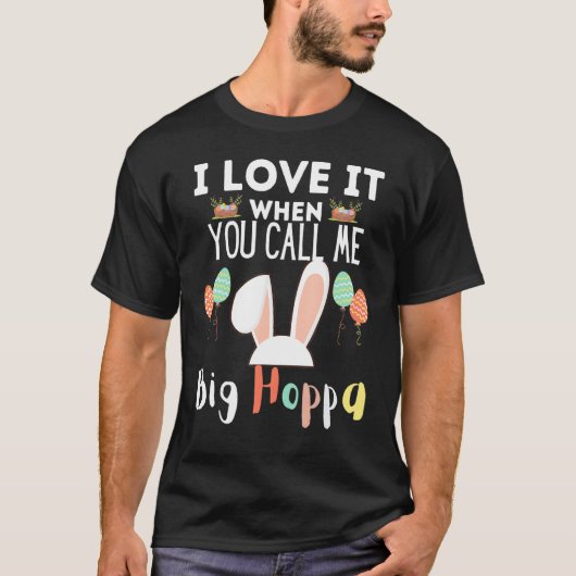Ich Liebe es, wenn sie mich Big Hoppa Funny Bunny T-Shirt (Vorderseite)