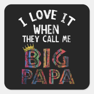 Ich Liebe es, wenn Sie mich Gig Papa Shirt Hip Hop Quadratischer Aufkleber