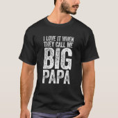 Ich Liebe es, wenn sie mich "Papa Mens Vaters" nen T-Shirt (Vorderseite)
