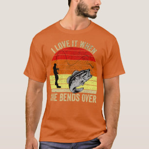 Ich liebe es, wenn sie sich beim lustigen Angeln b T-Shirt