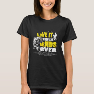 Ich liebe es, wenn sie sich bückt Lustiger Angel- T-Shirt