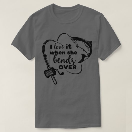 Ich Liebe es, wenn sie sich über Lachsfischerei be T-Shirt (Design vorne)
