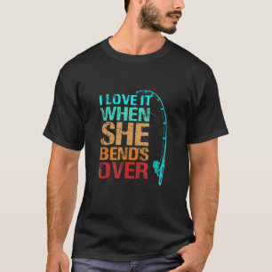 Ich Liebe es, wenn sie über den Fischfang schwappt T-Shirt