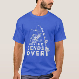 Ich Liebe es, wenn sie über den Funny Fishing Rod T-Shirt