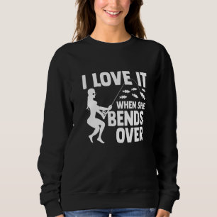 Ich Liebe es, wenn sie über Eisfisch fischen will Sweatshirt