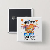 Ich Liebe es, wenn wir Cruisin' Together Cruise si Button (Vorne & Hinten)