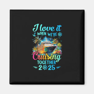 Ich liebe es, wenn wir gemeinsam cruisen Familienk Magnet