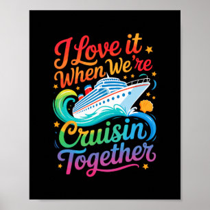 Ich liebe es, wenn wir gemeinsam cruisen Funny Fam Poster
