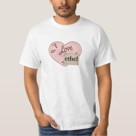 Ich liebe Ethel T-Shirt
