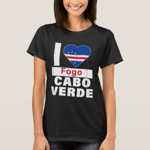 Ich liebe Fogo Cabo Verde mit Kap Verde Flagge Her T-Shirt