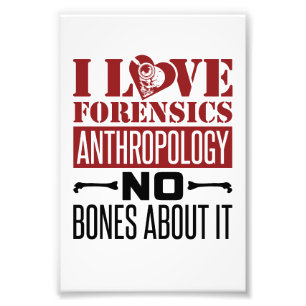 Ich liebe Forensik Anthropologie Anthropologe  Fotodruck