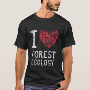 Ich Liebe Forest Ecology Gift für Männer Frauen Ki T-Shirt