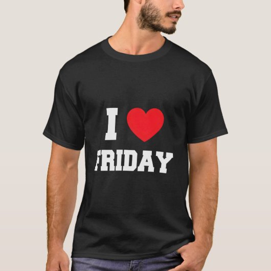 Ich liebe Freitag T-Shirt (Vorderseite)