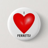 Ich liebe Frettchen mit rotem Herzen Button (Vorderseite)