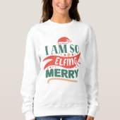 Ich liebe fröhliches Weihnachtsgeschenk Sweatshirt (Vorderseite)