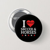 Ich liebe Fußball und Pferde Lustiger Fußpferd Pfe Button (Vorne & Hinten)