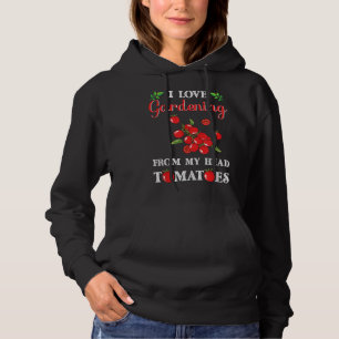 Ich Liebe Gartenarbeit von meinem Kopf Tomaten Son Hoodie