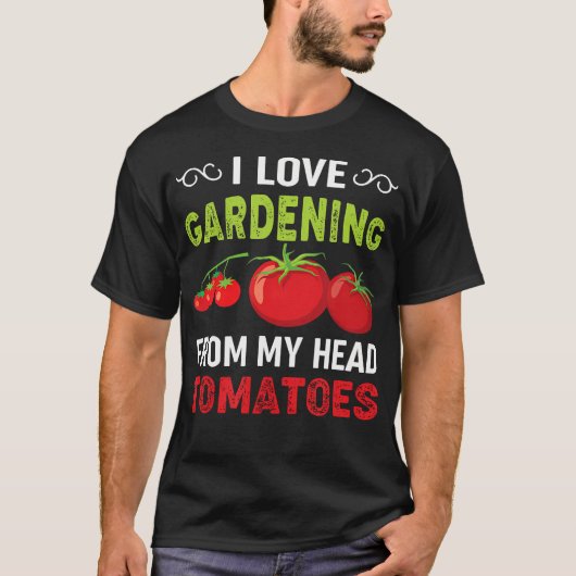 Ich Liebe Gärtnern aus meinem Tomatengarten T-Shirt (Vorderseite)