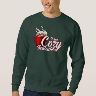 Ich liebe gemütliche Jahreszeit Weiße Schrift Sweatshirt