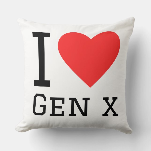 Ich liebe Gen X Kissen (Vorderseite)