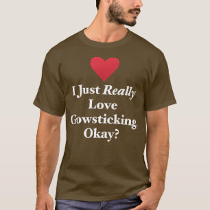 Ich liebe Glowsticking einfach sehr, Okay Fun Fest T-Shirt