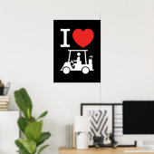 Ich liebe Golfcart Poster (Heimbüro)