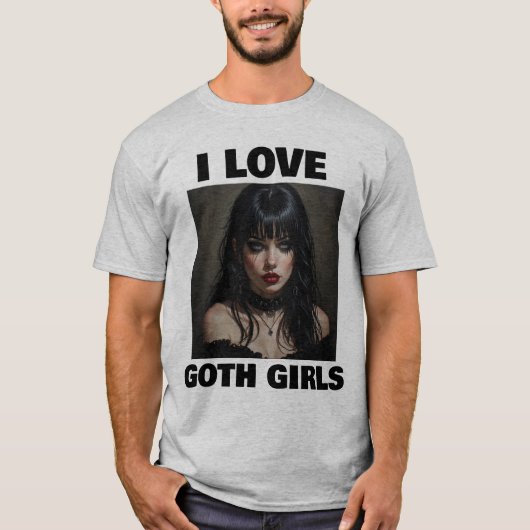 ICH LIEBE GOTH-MÄDCHEN T-SHIRT (Vorderseite)