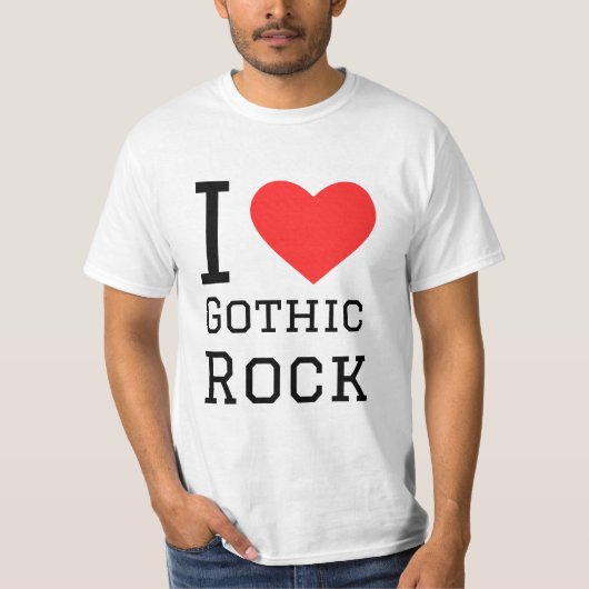 Ich Liebe gotisches Gestein T-Shirt (Vorderseite)