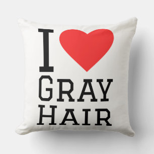 Ich liebe graue Haare Kissen
