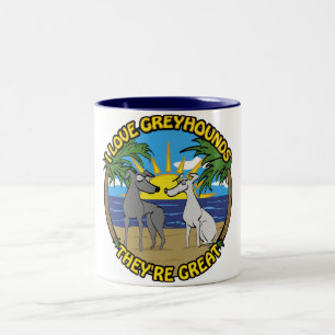 ICH LIEBE GREYHOUNDS SIE SIND GROSSARTIG ZWEIFARBIGE TASSE