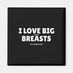 Ich liebe große Puterbrüste Thanksgiving Lustige M Magnet