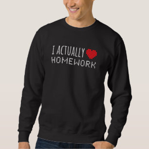 Ich Liebe Hausaufgaben Funny School Sweatshirt
