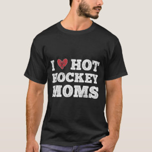 Ich liebe heiße Hockey-Mütter Distressed He T-Shirt