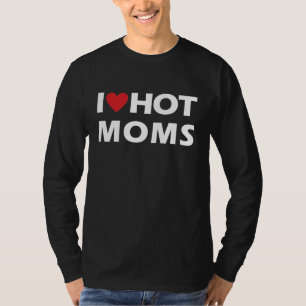 Ich Liebe heiße Mamas Männer T-Shirt