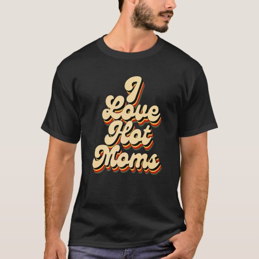 Ich liebe heiße Mütter T-Shirt (Vorderseite)