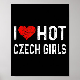 Ich liebe heiße tschechische Mädchen Tschechische Poster