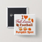 Ich Liebe Herbstlaub Fußball und Kürbisgewürz. Button (Vorne & Hinten)
