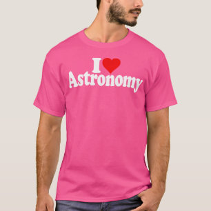 Ich Liebe Herz Astronomie Das Universum T-Shirt